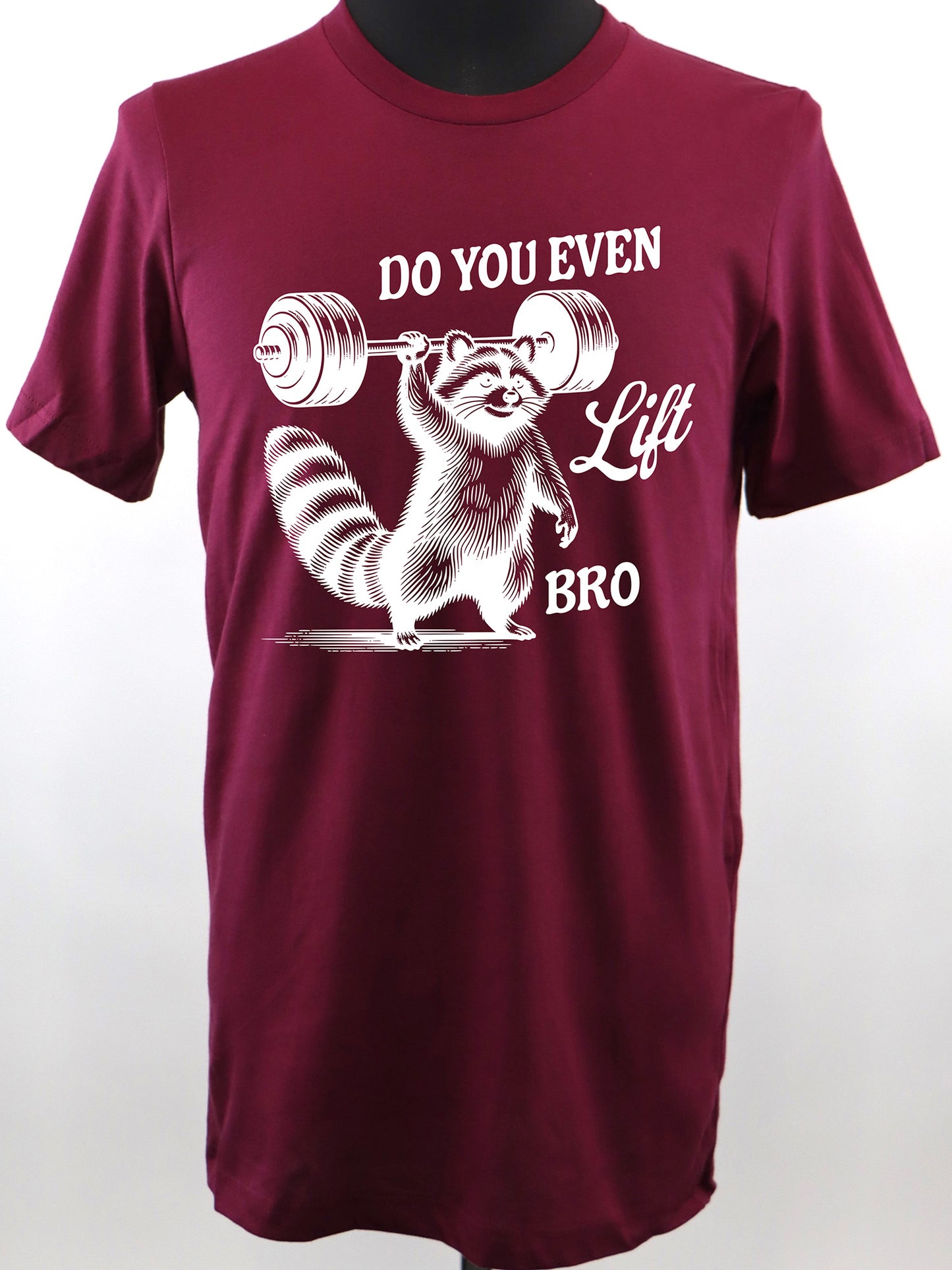 Do You Even Lift Bro Raccoon (white) TEE- Multiple Colors