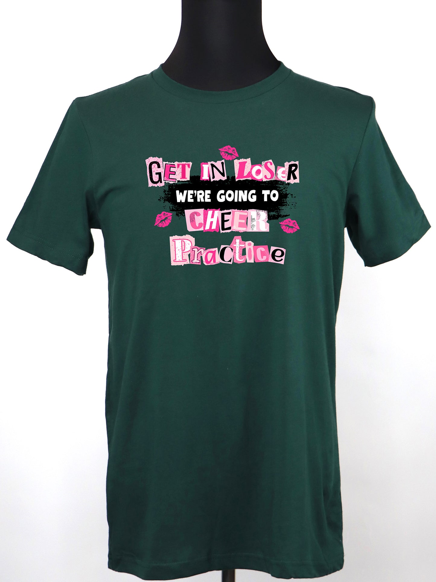Get in Loser We’re Going to Cheer Practice (black) TEE- Multiple Colors