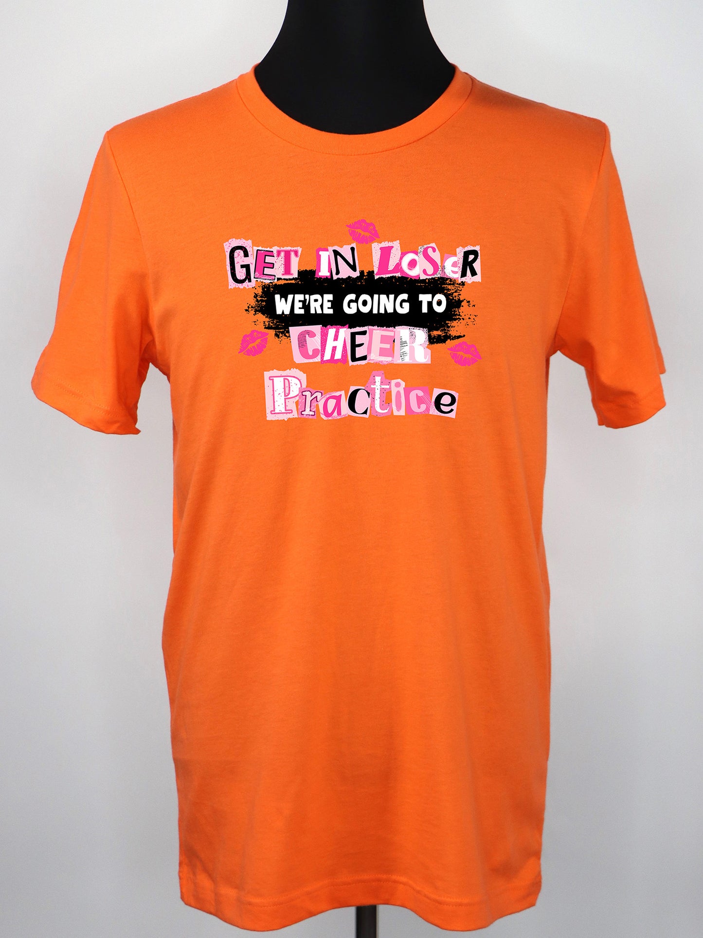 Get in Loser We’re Going to Cheer Practice (black) TEE- Multiple Colors