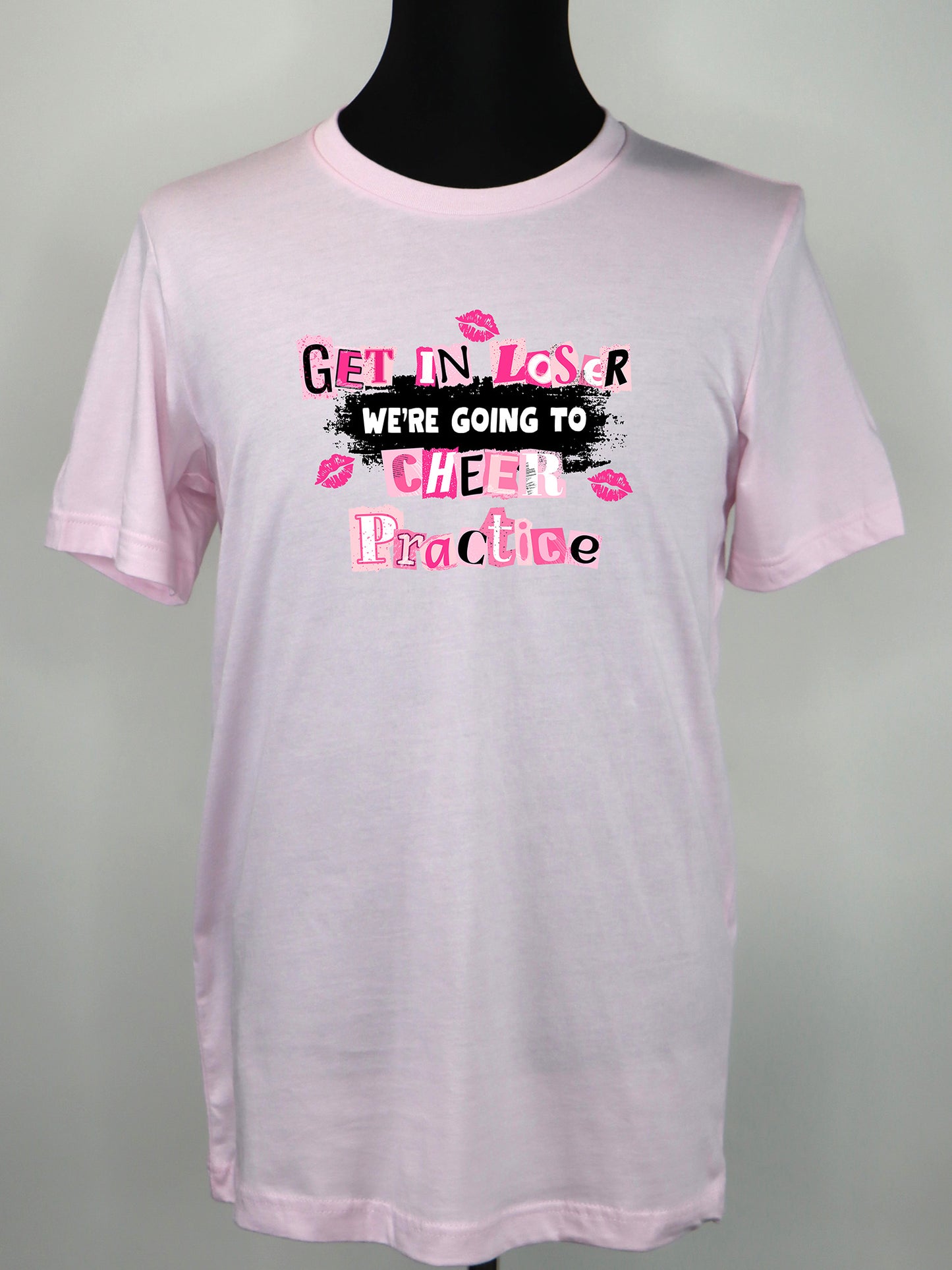 Get in Loser We’re Going to Cheer Practice (black) TEE- Multiple Colors