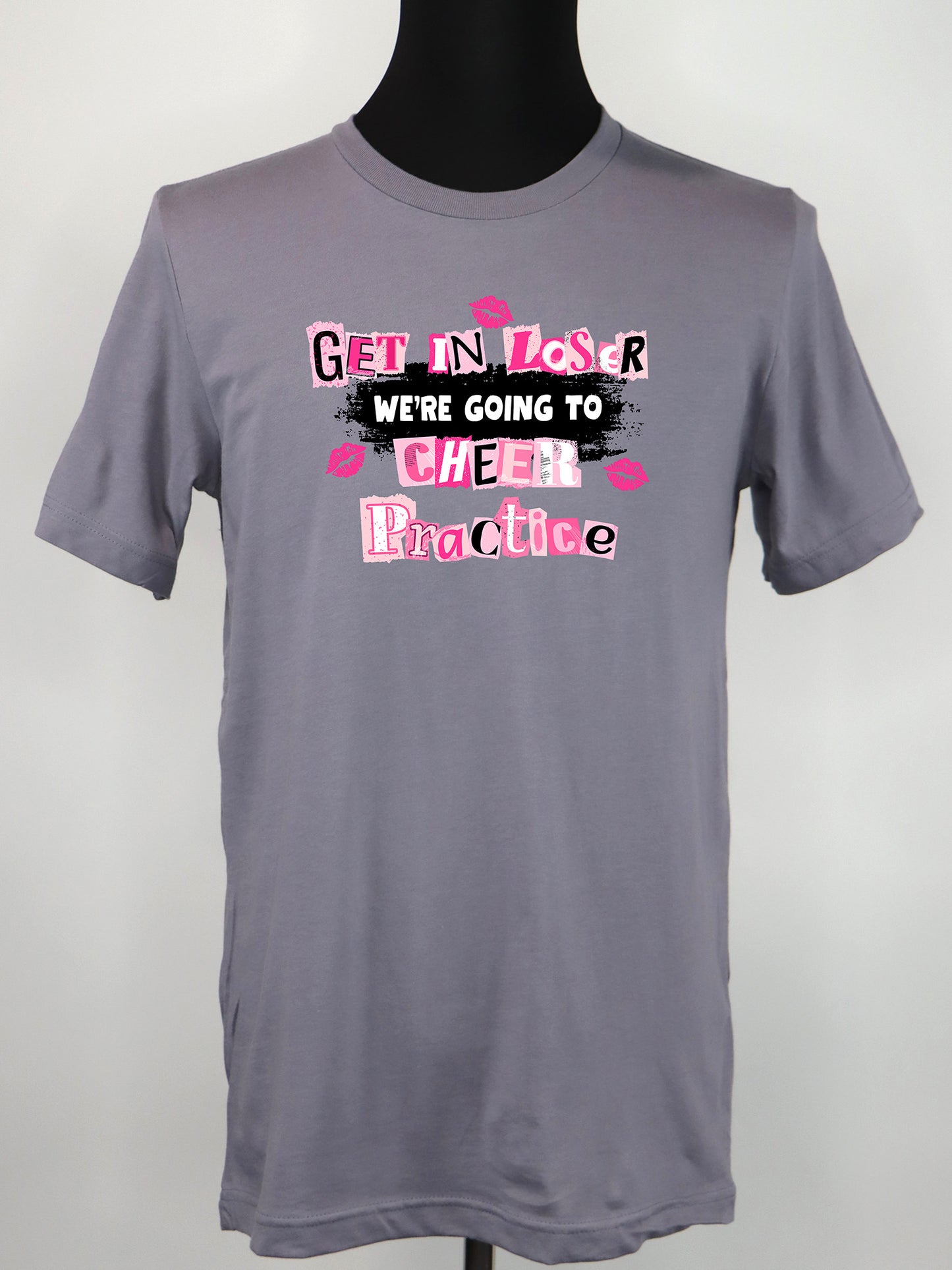 Get in Loser We’re Going to Cheer Practice (black) TEE- Multiple Colors