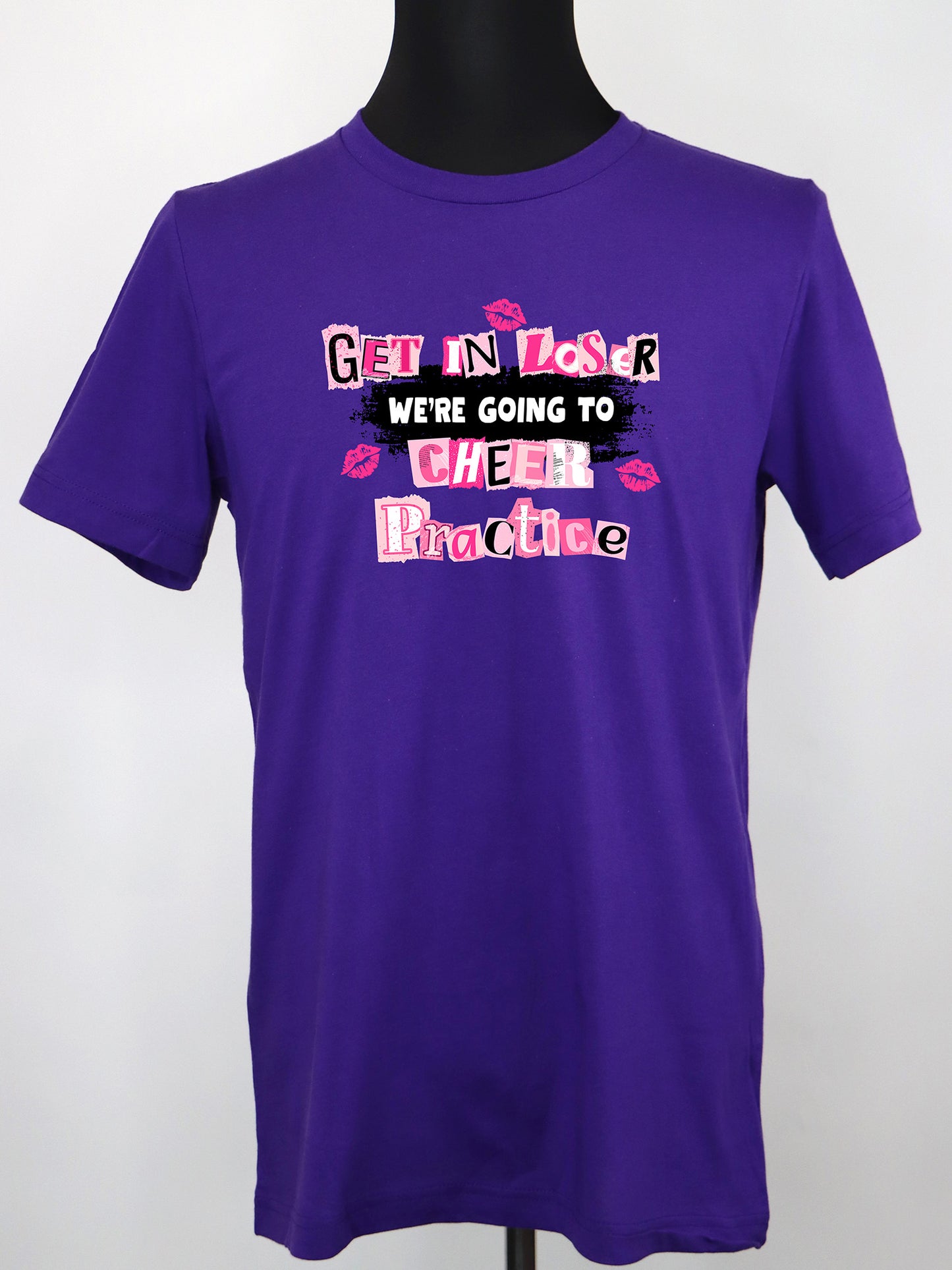 Get in Loser We’re Going to Cheer Practice (black) TEE- Multiple Colors