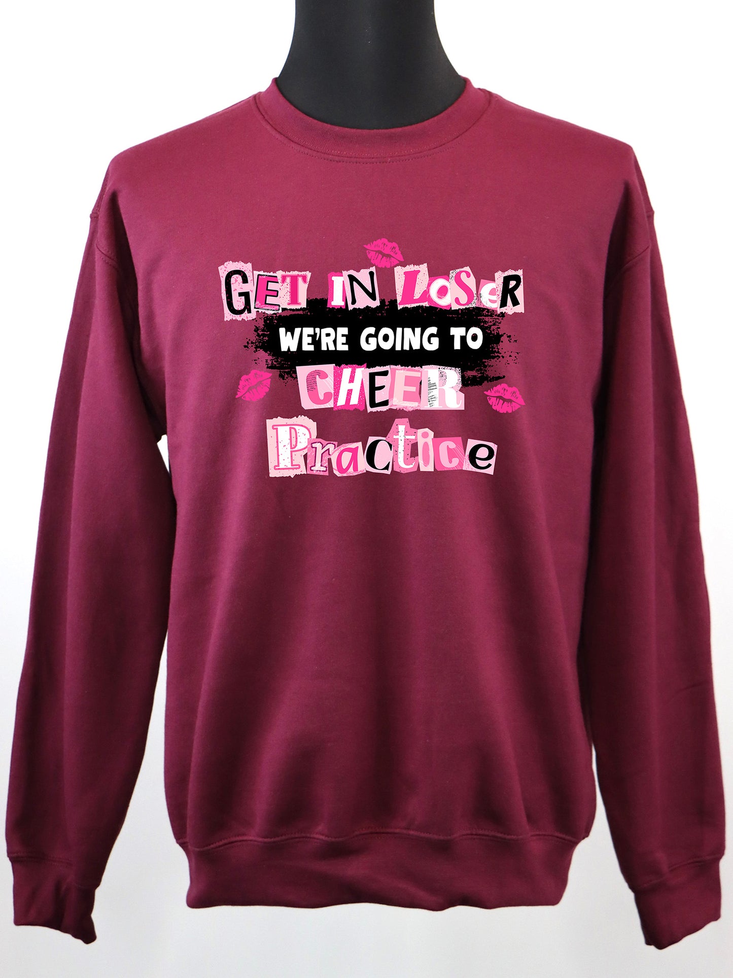 Get in Loser We're Going to Cheer Practice (black) CREWNECK- Multiple Colors