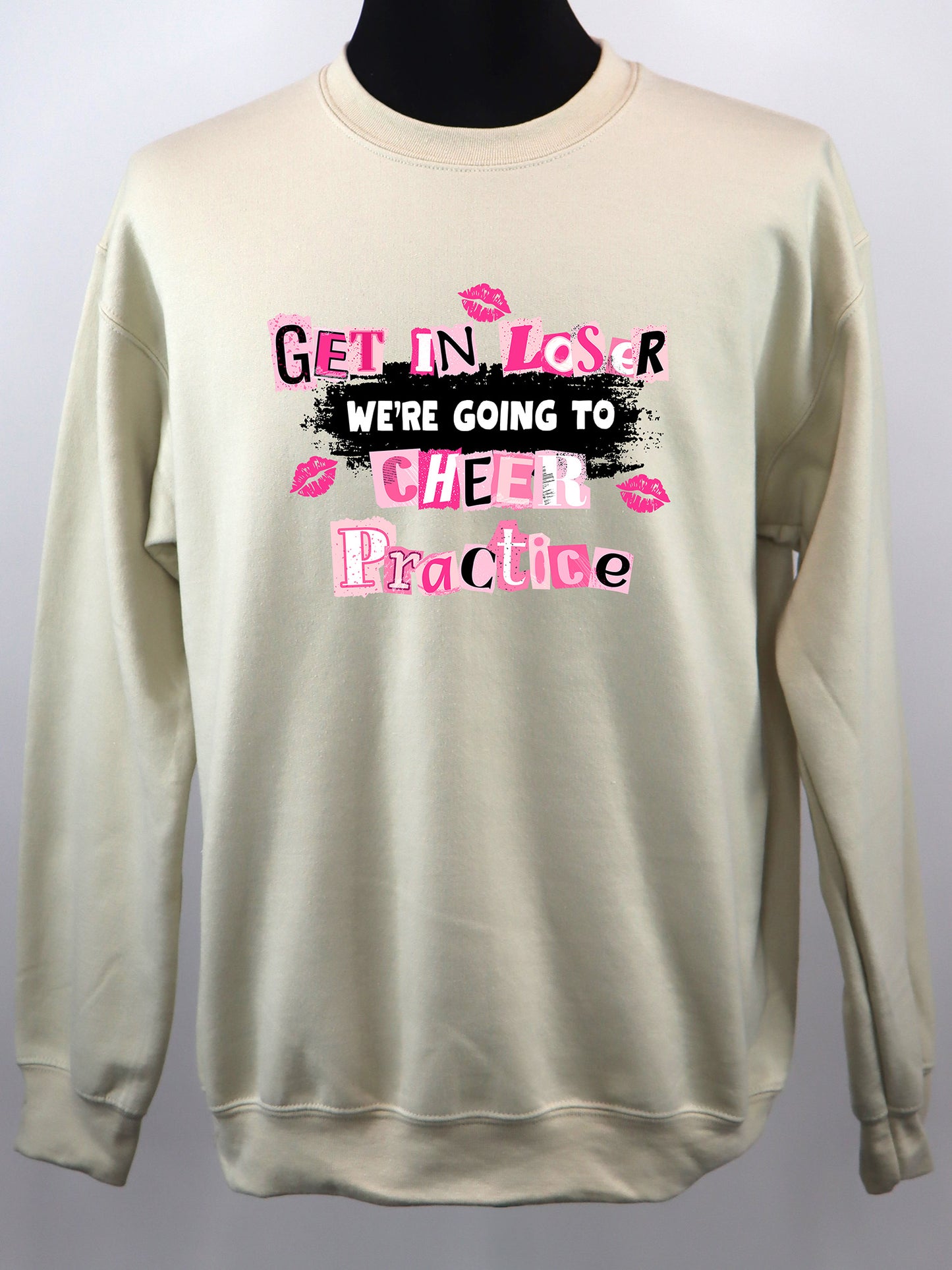 Get in Loser We're Going to Cheer Practice (black) CREWNECK- Multiple Colors