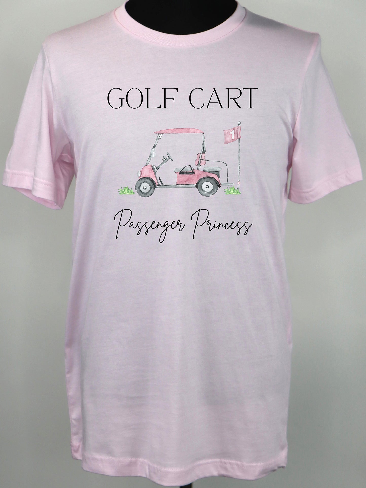 Golf Cart Passenger Princess TEE- Multiple Colors