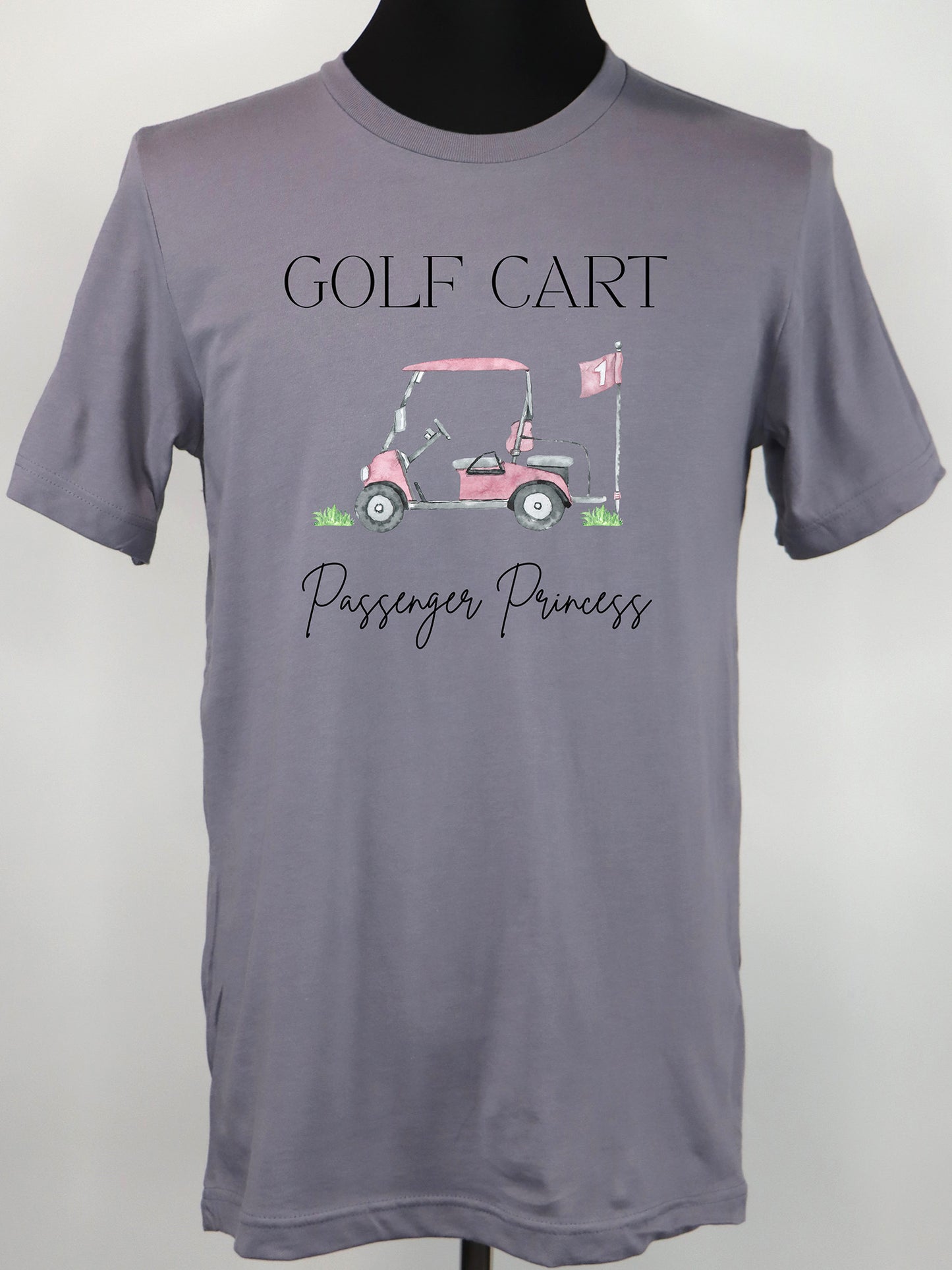 Golf Cart Passenger Princess TEE- Multiple Colors