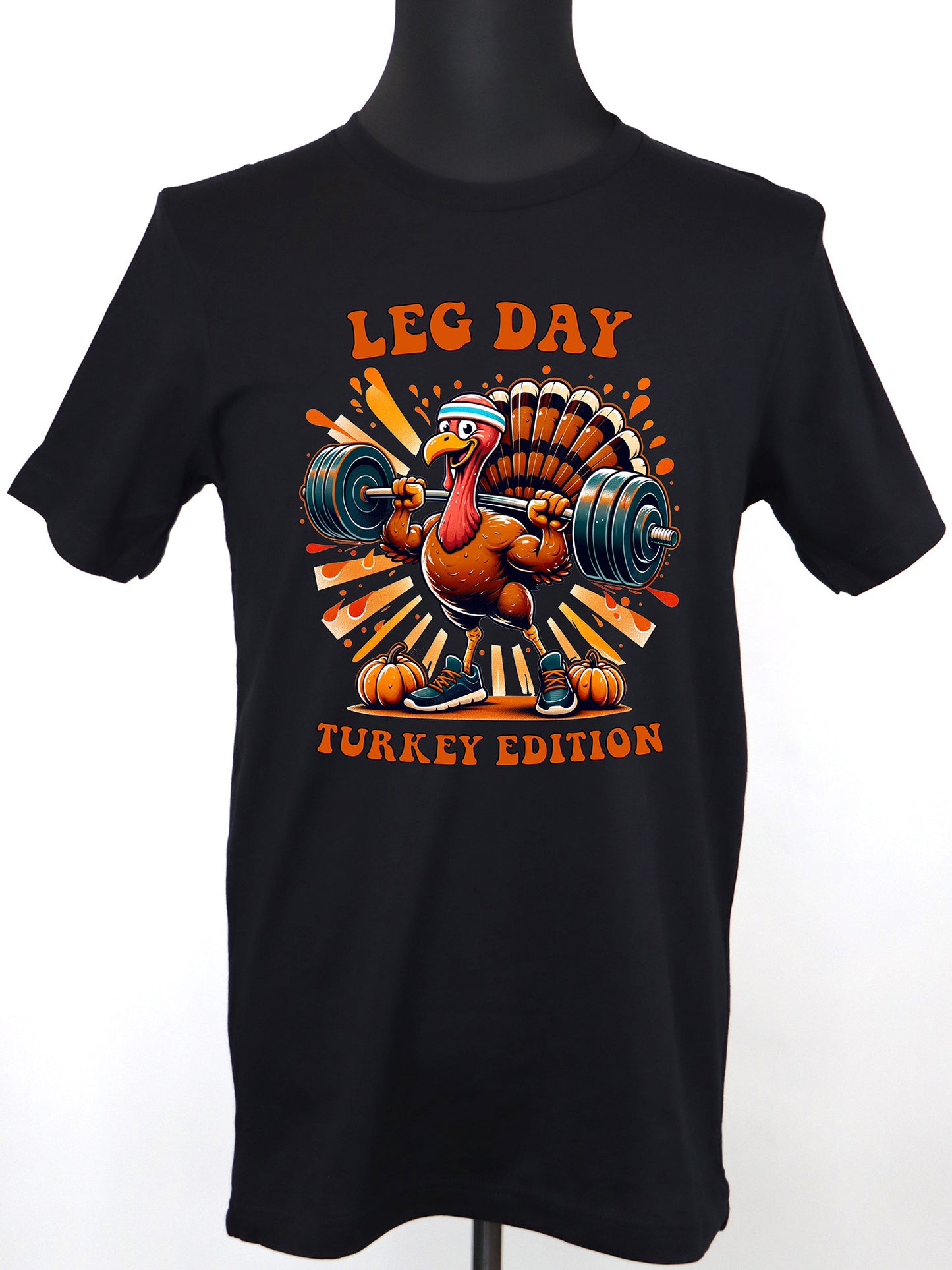 Leg Day Turkey Edition TEE- Multiple Colors