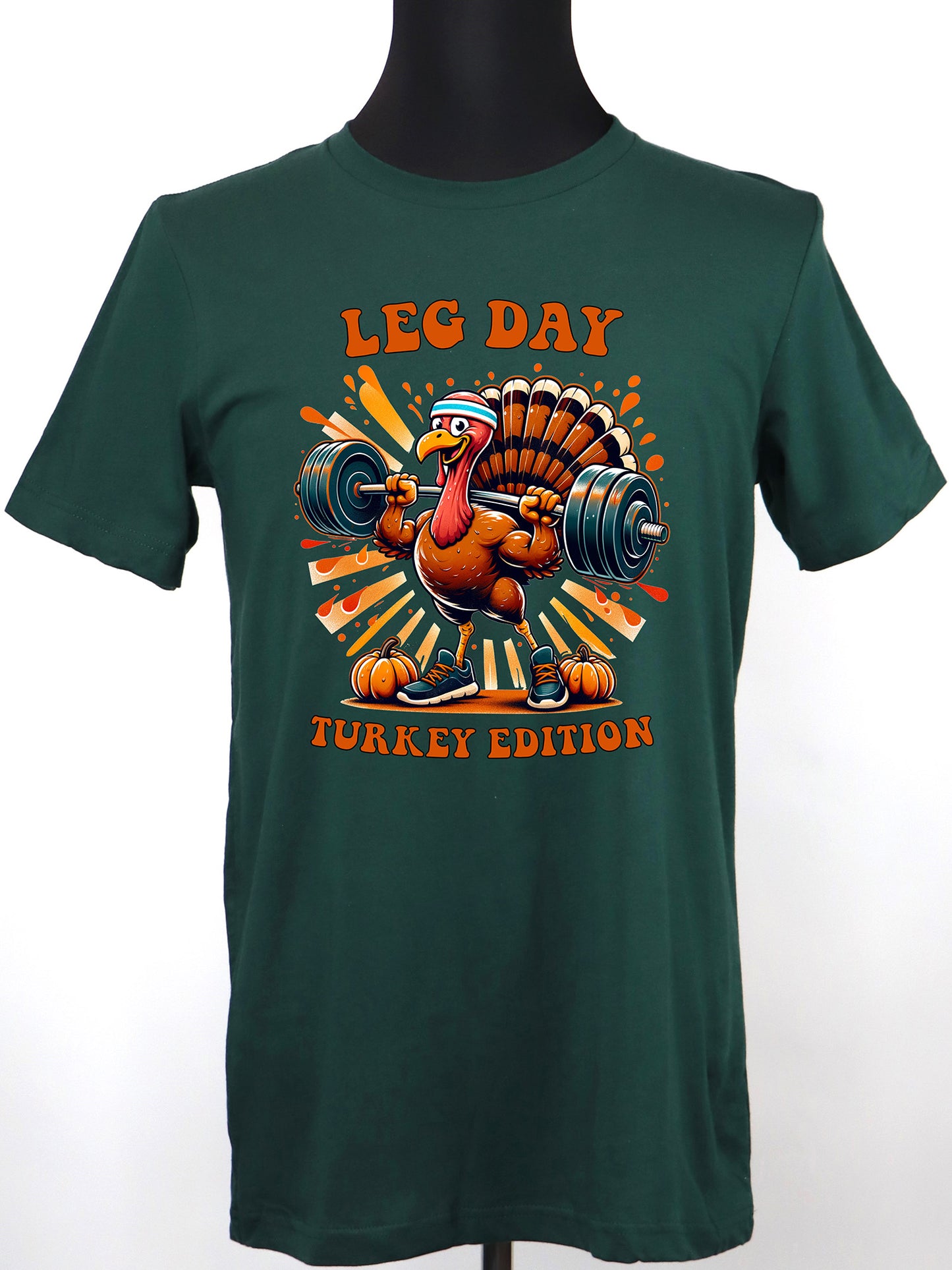 Leg Day Turkey Edition TEE- Multiple Colors