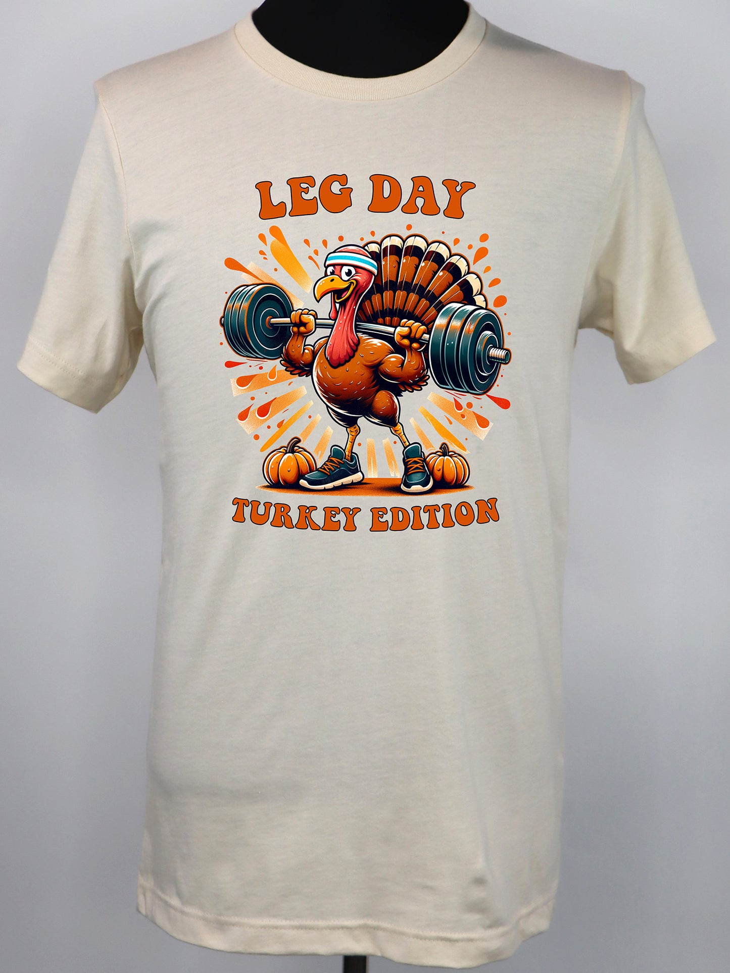 Leg Day Turkey Edition TEE- Multiple Colors
