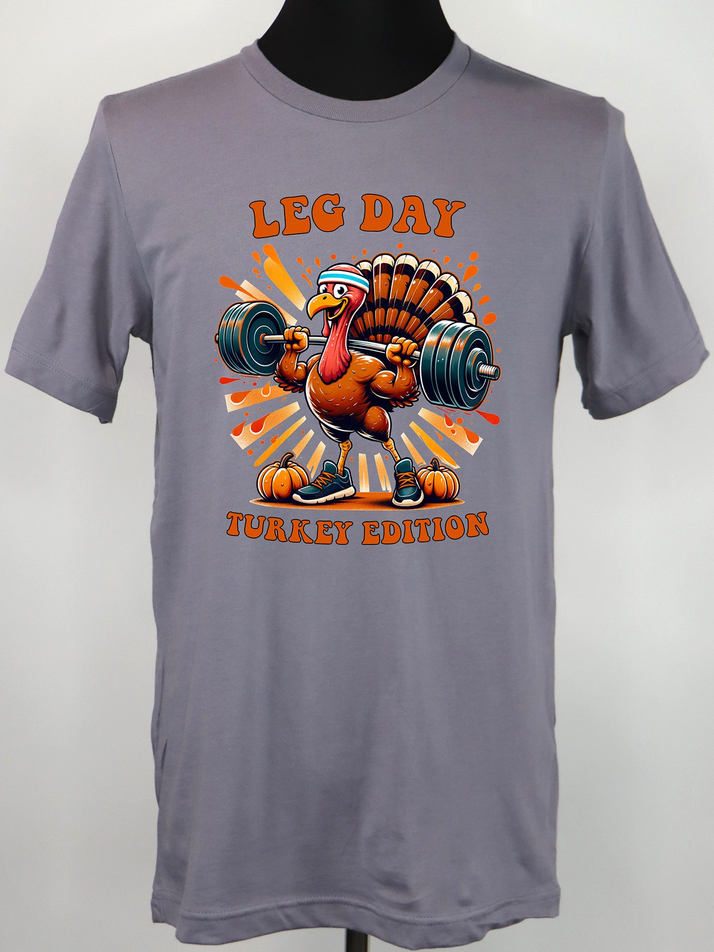Leg Day Turkey Edition TEE- Multiple Colors