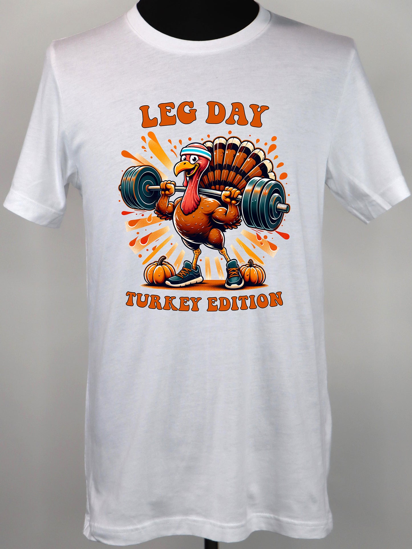 Leg Day Turkey Edition TEE- Multiple Colors