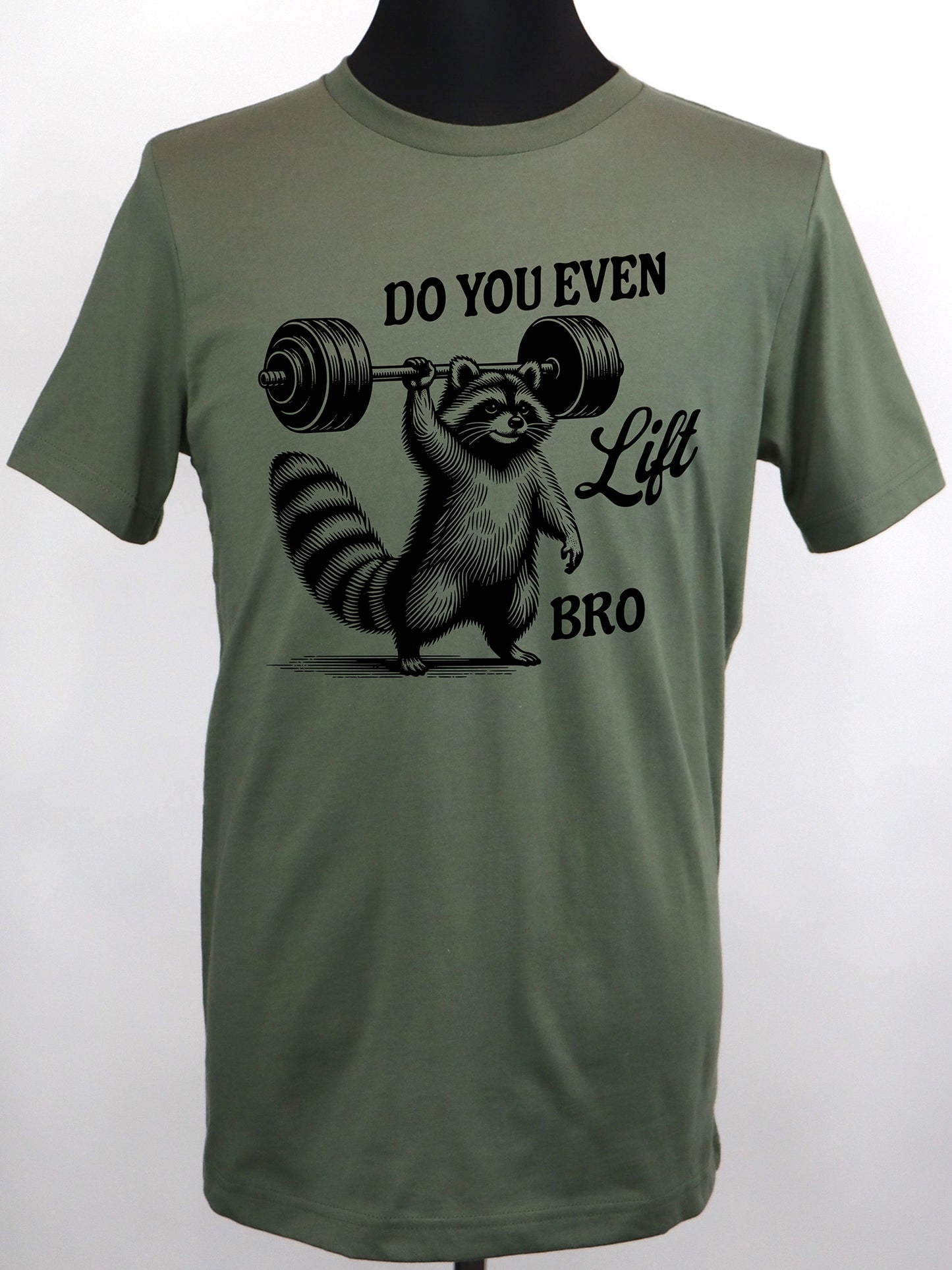 Do You Even Lift Bro- Raccoon (black) - Variety of Colors