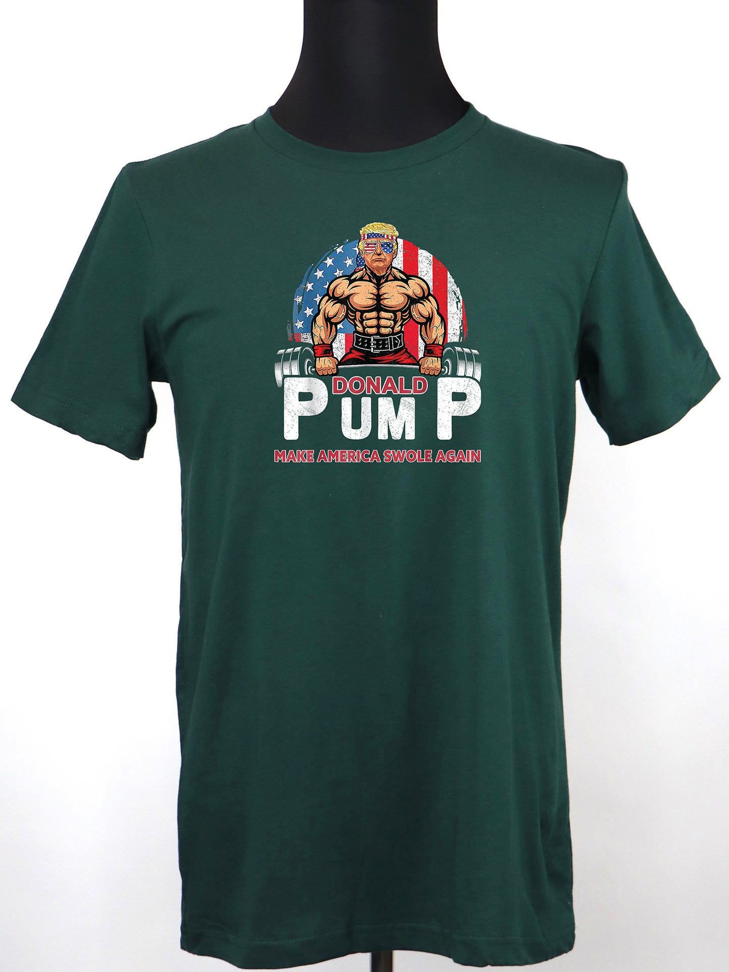 Donald Pump Make America Swole Again- Variety of Colors