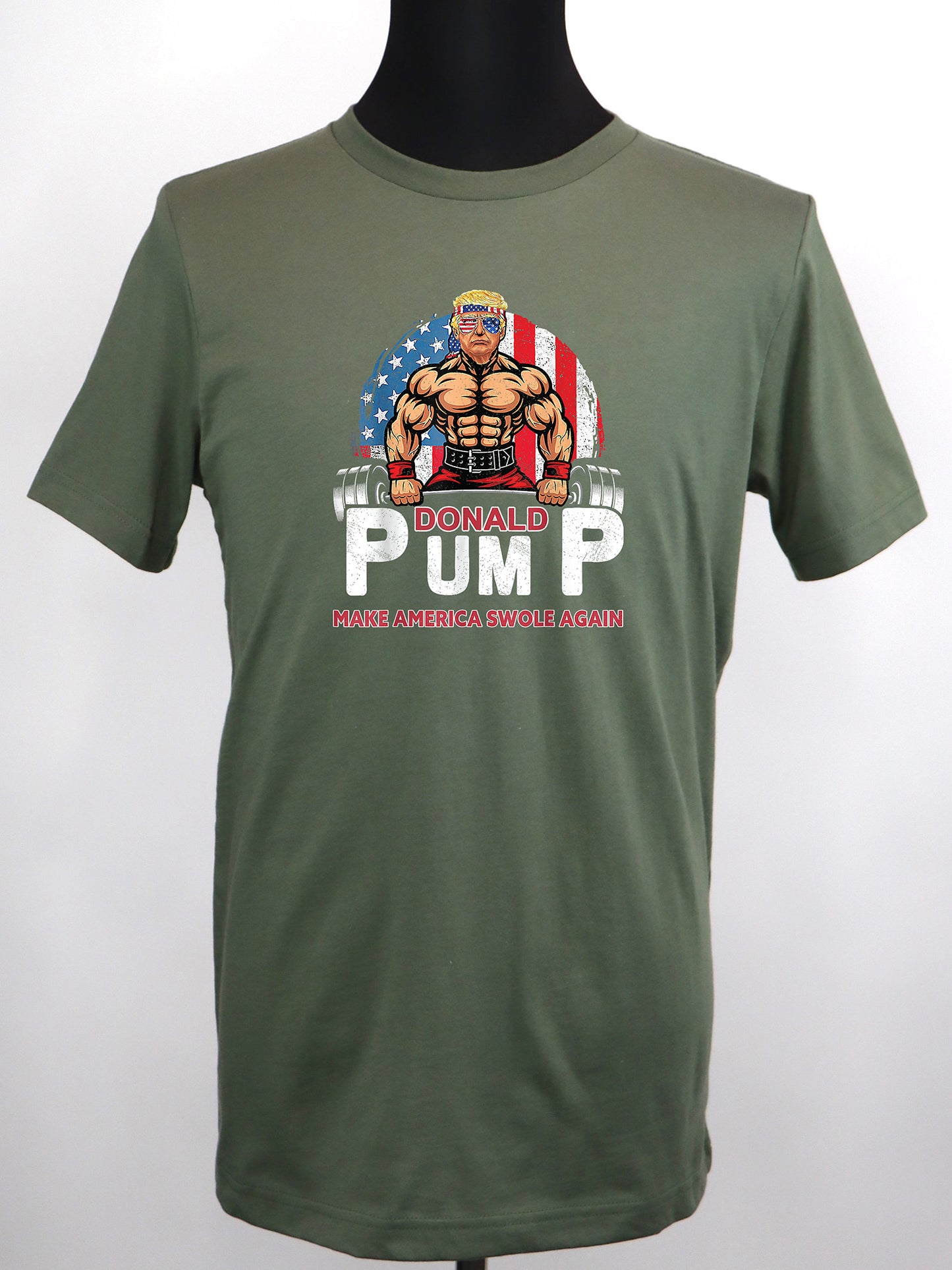 Donald Pump Make America Swole Again- Variety of Colors