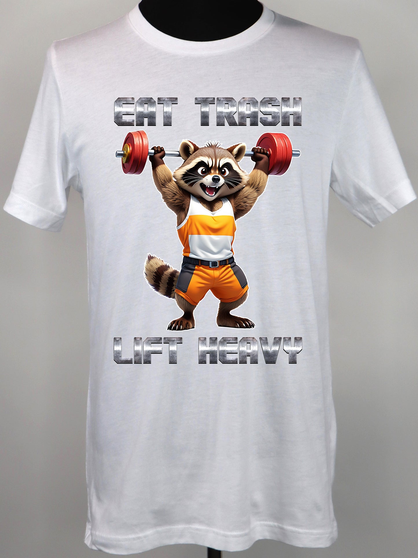 Eat Trash Lift Heavy Raccoon- Variety of Colors