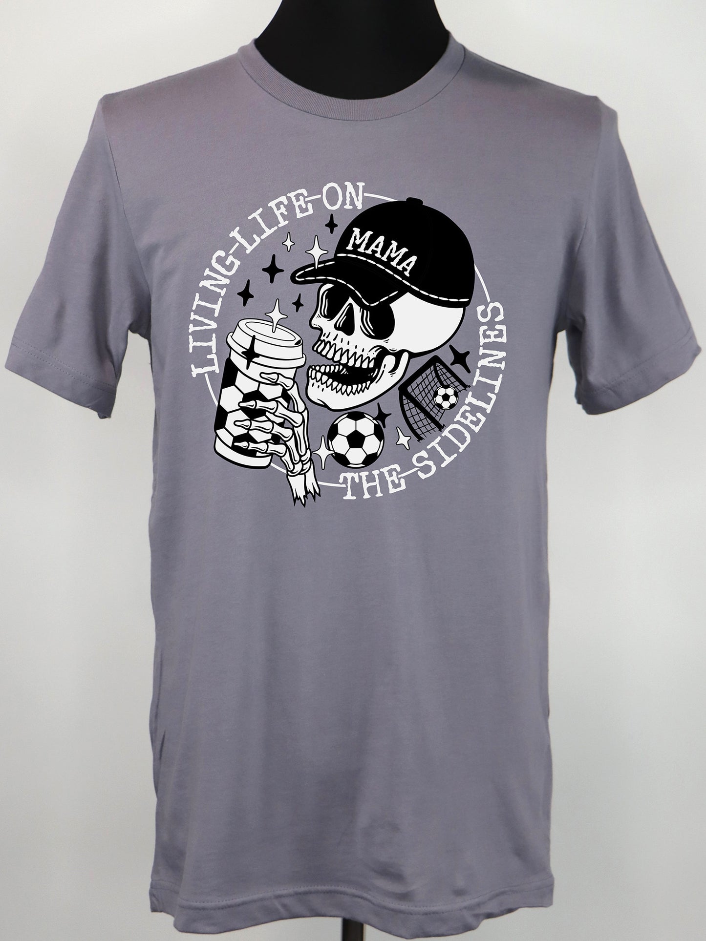 Soccer Mama- Life on Sidelines Skeleton (blk+wt+wt)- Variety of Colors