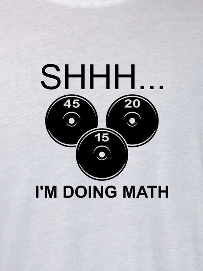 SHHH... I'm Doing Math TEE- Multiple Colors
