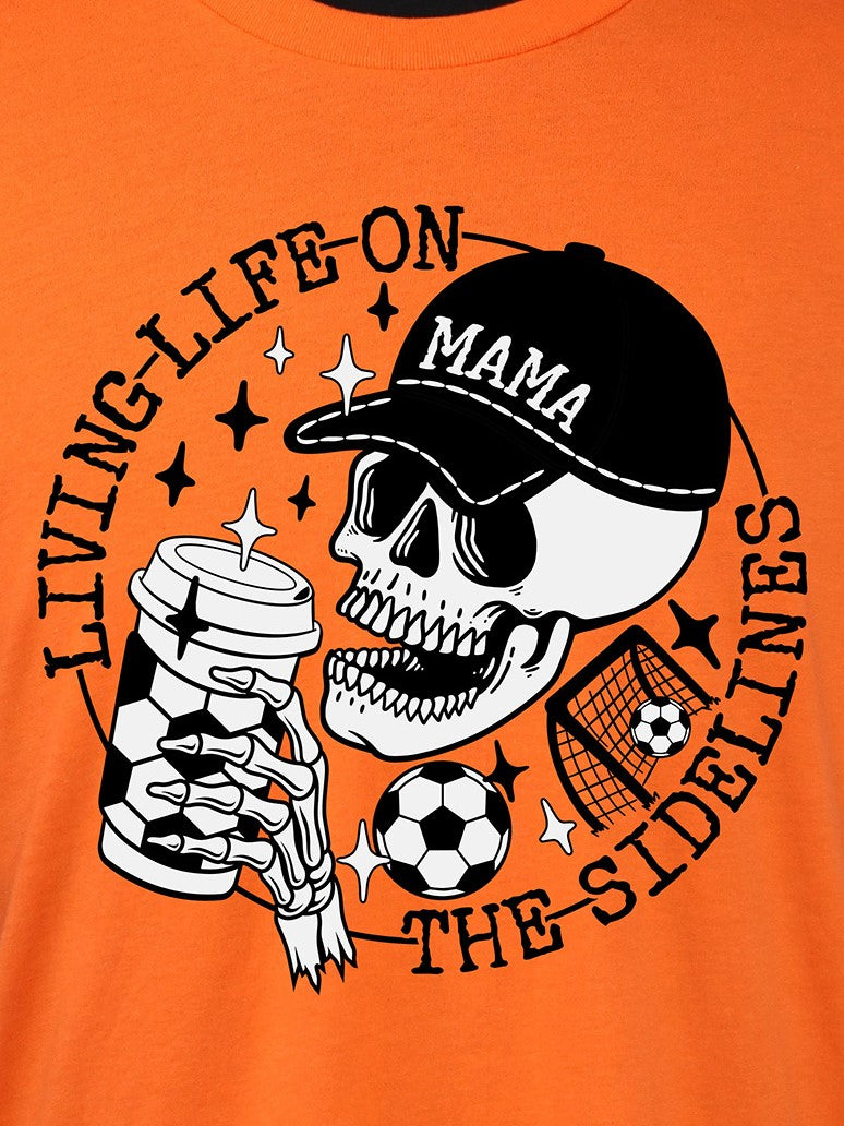 Soccer Mama- Life on the Sidelines (blk+wt) TEE- Multiple Colors